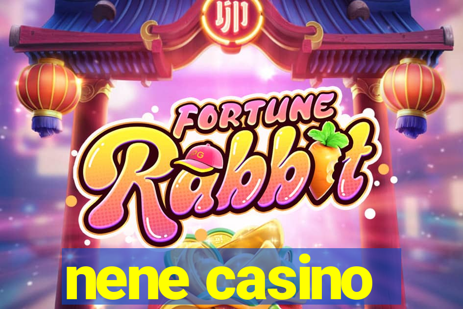 nene casino